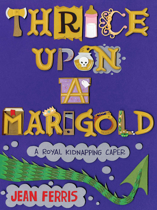 Title details for Thrice Upon a Marigold by Jean Ferris - Wait list